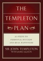 Templeton Plan: 21 Steps to Personal success and Real Happiness - Sir John Templeton