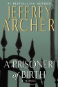 Prisoner of Birth - Jeffrey Archer, Roger Allam