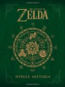 The Legend of Zelda: Hyrule Historia - Stephen Reichert, Tina Alessi, Ian Tucker, Chris Horn, Aria Tanner, Heidi Plechl, Takahiro Moriki, Eiji Aonuma, Shigeru Miyamoto, Everett Patterson, Michael Gombos, Patrick Thorpe, Akira Himekawa, Cary Grazzini, Kumar Sivasubramanian, John Thomas