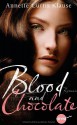 Blood and Chocolate - Annette Curtis Klause, Ute Brammertz