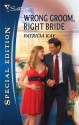 Wrong Groom, Right Bride - Patricia Kay