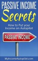 Passive Income Ideas: How to Put Your Income on Autopilot (Top 10 Best Passive Income Streams Ideas, Fast Ways to make Online Passive Income) - Stephen Tracey