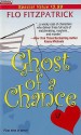 Ghost of a Chance - Flo Fitzpatrick