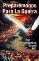 Preparémonos para la guerra - Rebecca Brown