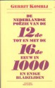 De Nederlandse poëzie van de twaalfde tot en met de zestiende eeuw in duizend en enige bladzijden - Gerrit Komrij