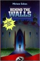 Behind the Walls - Miriam Cohen