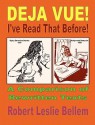 Deja Vue! I've Read That Before! - Robert Leslie Bellem