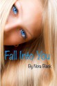 Fall Into You Part Two - Nora Black