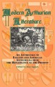 Modern Arthurian Literature: An Anthology of English & American Arthuriana from the Renaissance to the Present - Alan Lupack