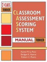 Classroom Assessment Scoring Systemo (Classo) Manual, Toddler - Karen M. La Paro, Bridget K. Hamre, Robert C. Pianta