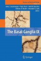 The Basal Ganglia IX - Henk J. Groenewegen, Pieter Voorn, Henk W. Berendse, Antonius B. Mulder, Alexander R. Cools