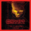 Crypt: The Gallows Curse - Andrew Hammond, Patrick Moy, Headline Digital