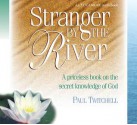 Stranger By the River (Audio) - Paul Twitchell