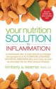 [(Your Nutrition Solution to Inflammation: A Meal-Based Plan to Help Reduce or Manage the Symptoms of Autoimmune Diseases, Arthritis, Fibromyalgia and More, as Well as Decrease Risk for Other Serious Illnesses)] [Author: Kimberly A. Tessmer] published on - Kimberly A. Tessmer