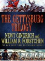 Gettysburg Trilogy - Newt Gingrich