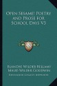 Open Sesame! Poetry and Prose for School Days V3 - Blanche Wilder Bellamy, Maud Wilder Goodwin