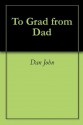 To Grad from Dad - Dan John