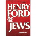 Henry Ford and the Jews - Albert Lee