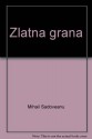 Zlatna grana - Mihail Sadoveanu