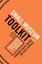 Financial Resource Development and Management (Small Museum Toolkit) - Cinnamon Catlin-Legutko, Brenda Granger, Benjamin Hruska, Allyn Lord, Stacy Klingler, Bob Beatty