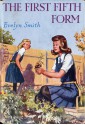 The First Fifth Form - Evelyn Smith, Frank Wiles