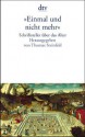 "Einmal Und Nicht Mehr": Schriftsteller Über Das Alter - Thomas Steinfeld