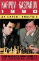 Karpov-Kasparov 1990: An Expert Analysis - Don Maddox, Ron Henley, Michael Rohde, Leonid Shamkovich, Michael Valvo, Roman Dzinzichashvili, Semion Palatnik