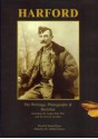 Harford: The Writings, Photographs and Sketches, Including the Anglo-Zulu War and His Service in India - Henry Harford, David Payne, Emma Payne, Adrian Greaves