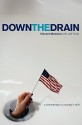 Down the Drain: A Commentary on Society's Shift - Vincent Mancino, Jeff Scott