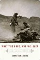 What This Cruel War Was Over - Chandra Manning