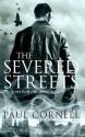 The Severed Streets - Paul Cornell