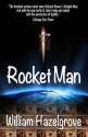 Rocket Man - William Elliott Hazelgrove