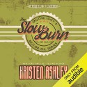 The Slow Burn (Moonlight and Motor Oil #2) - Stella Bloom, Kristen Ashley, Lance Greenfield