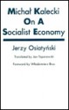 Micha Kalecki on a Socialist Economy - Jerzy Osiatyński