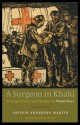 A Surgeon in Khaki: Through France and Flanders in World War I - Arthur Anderson Martin, Glyn Harper