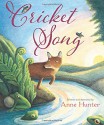 Cricket Song - Anne Hunter