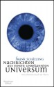 Nachrichten aus einem unbekannten Universum: Eine Zeitreise durch die Meere - Frank Schätzing