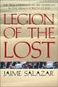 Legion of the Lost: The True Experience of An American in the French Foreign Legion - Jaime Salazar