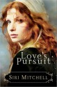 Love's Pursuit - Siri Mitchell