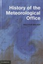 History of the Meteorological Office - Malcolm Walker