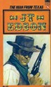 The Man From Texas (Floating Outfit, #57) - J.T. Edson