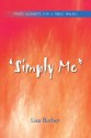 "Simply Me": Private Moments for a Public Healing - Lisa Barber