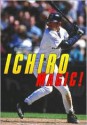 Ichiro Magic - Jim Allen