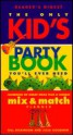 The Only Kids' Party Book You'll Ever Need - Julia Goodwin