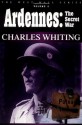 Ardennes: The Secret War - Chares Whiting, Charles Whiting