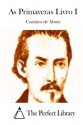 As Primaveras Livro I (Portuguese Edition) - Casimiro de Abreu, The Perfect Library