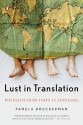 Lust in Translation: Infidelity from Tokyo to Tennessee - Pamela Druckerman