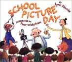 School Picture Day (Picture Puffin Books) - Lynn Plourde, Thor Wickstrom