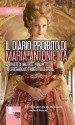 Il diario proibito di Maria Antonietta - Juliet Grey, Daniela Di Falco, Francesca Noto, Sandro Ristori