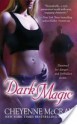 Dark Magic (Magic #5) - Cheyenne McCray